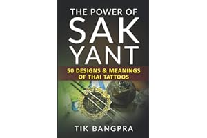 The Power Of Sak Yant: 50 Designs & Meanings Of Thai Tattoos