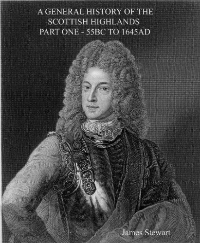 The Scottish Highlands Highland Clans and Regiments Part One (English Edition) livre