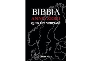 Bibbia Anno Zero: Quid est veritas?