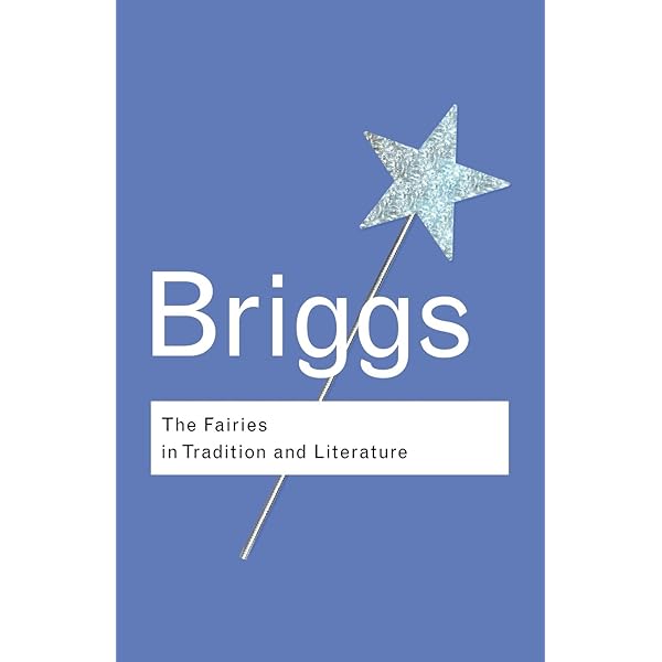 The Vanishing People: Fairy Lore and Legends: Amazon.co.uk: Briggs
