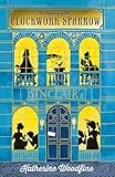The Clockwork Sparrow (The Sinclair's Mysteries Book 1) (English Edition) by 