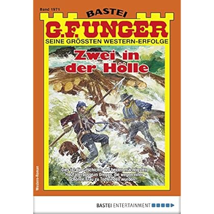 Gratis Bücher G. F. Unger 1971 - Western: Zwei in der Hölle (G.F.Unger)
