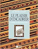 Le Plaisir d'encadrer comme un professionnel
