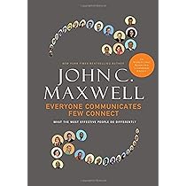 Resensi Buku: Everyone Communicates, Few Connect karya John C. Maxwell - Memahami Komunikasi Efektif