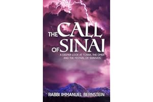 The Call of Sinai: A Deeper Look at Torah, The Omer and The Festival of Shavuos