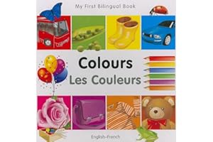My First Bilingual Book–Colours (English–French)