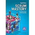 Scrum Mastery: From Good to Great Servant Leadership: 1 (Agile Mastery)