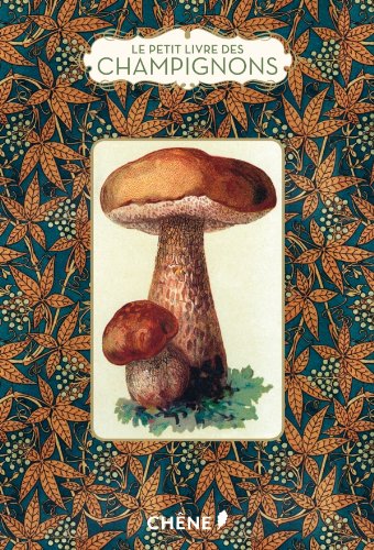 Télécharger LE PETIT LIVRE DES CHAMPIGNONS Gratuit