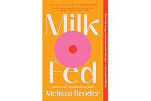 Milk Fed: A Novel