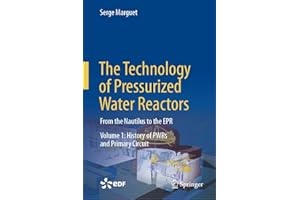 The Technology of Pressurized Water Reactors: From the Nautilus to the EPR