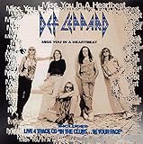Miss You In A Heartbeat / In The Clubs...In Your Face (2 Cd) - Def Leppard