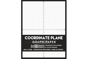 Coordinate Plane Graph Paper with XY Axis and With Numbers: 4x4 Quad Ruled | 4 Quadrant Grid - 1 per Page | 100 Numbered Pages (50 Double Sided Sheets) with Table of Contents | 8.5 x 11 Inches