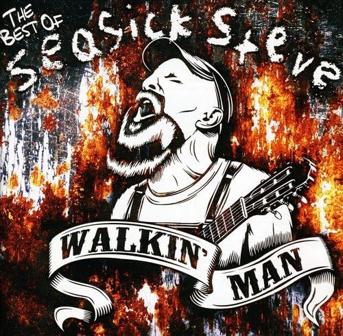 Walkin' Man: The Best Of Seasick Steve