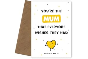 Hey Chimp Cute Mum Birthday Cards from Daughter or Son - You're the Mum Everyone Wishes they Had - Happy Birthday Card that's a Heartfelt, Special Keepsake (But You're Mine)
