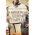 Die sieben Templer: Historischer Roman (Die Templer-Saga, Band 1