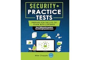 Security+ Practice Tests (SY0-701): Prepare for the SY0-701 Exam with CertMike