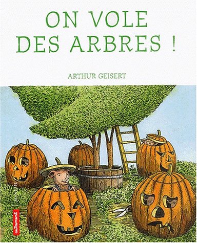 couverture de : On vole des arbres !