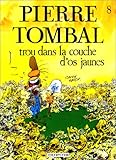 Pierre Tombal, n° 8 : Trou dans la couche d'os jaunes
