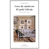 Casa de mu&ntilde;ecas; El pato salvaje (Letras Universales)
