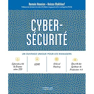 Cybersécurité: Un ouvrage unique pour les managers