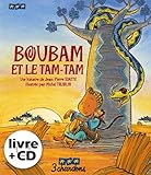 Boubam et le Tam-Tam (le Livre et son CD)