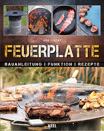 Download Feuerplatte: Bauanleitung - Funktion - Rezepte Download Feuerplatte: Bauanleitung - Funktion - Rezepte