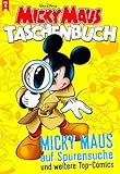 Micky Maus Taschenbuch Nr. 06: Micky Maus auf Spurensuche und weitere Top-Comics by 