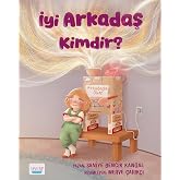 İyi Arkadaş Kimdir? | &Ccedil;ocuk Kitabı