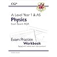 A-Level Physics: AQA Year 1 & AS Exam Practice Workbook - includes Answers: for the 2025 and 2026 exams (CGP AQA A-Level Physics)