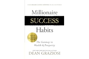 Millionaire Success Habits: The Gateway to Wealth & Prosperity