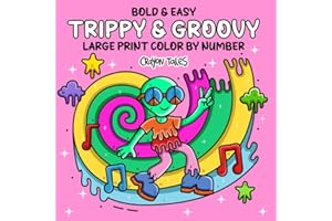 Trippy & Groovy Color by Number: Large Print Bold and Easy Psychedelic Coloring Book for Teens and Adults featuring Aliens, Magical Worlds and Mushrooms