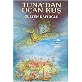 Tuna&rsquo;dan U&ccedil;an Kuş
