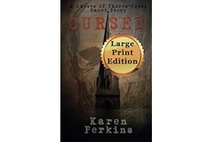 Cursed: A Ghosts of Thores-Cross Short Story - Large Print Edition: Volume 2