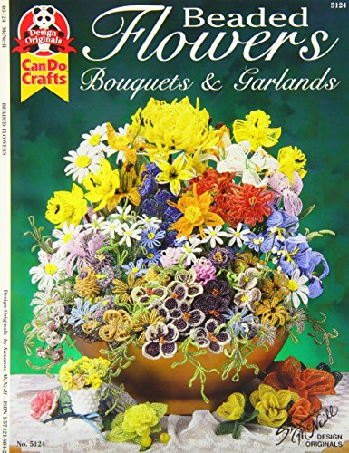 Beaded Flowers: Bouquets & Garlands en ligne Beaded Flowers: Bouquets & Garlands en ligne