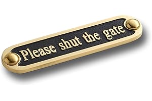 The Metal Foundry Please Shut The Gate Metal Door Sign. Traditional Style Home Decor Accessories Door Or Wall Brass Plaque. Handmade In England.