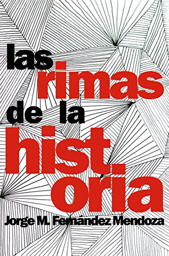 Download Las rimas de la Historia: Un ameno recorrido a través de la Historia Universal y una reflexión sobre los acontecimientos y avatares en los que reincide la humanidad Download Las rimas de la Historia: Un ameno recorrido a través de la Historia Universal y una reflexión sobre los acontecimientos y avatares en los que reincide la humanidad