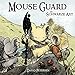 Mouse Guard 3: Die Schwarze Axt by David Petersen, Matthias Wieland