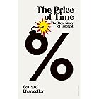 The Price of Time: The Real Story of Interest
