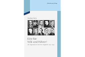 Elite für Volk und Führer?: Die Allgemeine SS und ihre Mitglieder 1925-1945