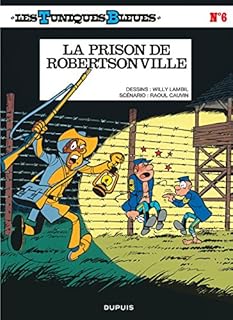jaquette livre Les Tuniques bleues, tome 6 : La Prison de robertsonville