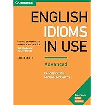 English Idioms in Use Advanced Book with Answers: Vocabulary