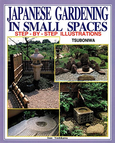 Japanese Gardening in Small Spaces livre