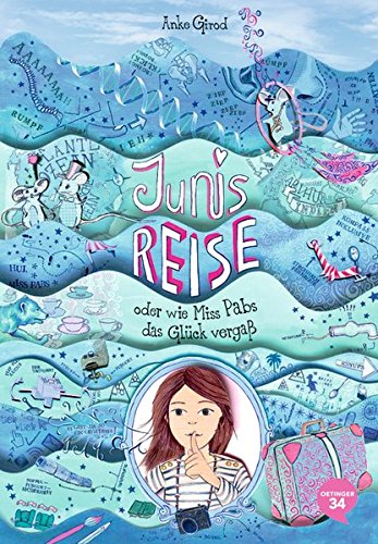 Lezen Junis Reise Oder Wie Miss Pabs Das Glück Vergaß Pdf - 