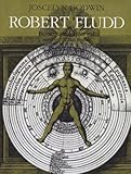 Image de Robert Fludd: Hermentic Philosopher and Surveyor of 2 Worlds