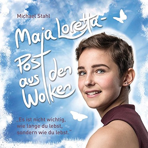 Download Maja Loretta - Post aus den Wolken: Es ist nicht wichtig, wie lange du lebst, sondern wie du lebst. Download Maja Loretta - Post aus den Wolken: Es ist nicht wichtig, wie lange du lebst, sondern wie du lebst.