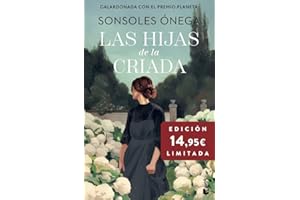 Las hijas de la criada: Premio Planeta 2023. Edición limitada a precio especial