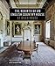 The Rebirth of an English Country House: St Giles House by 