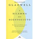 Il dilemma dello sconosciuto. Perché è così difficile capire chi non conosciamo