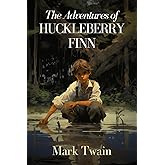 The Adventures of Huckleberry Finn