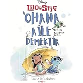 Disney Lilo &amp; Sti&ccedil; Ohana Aile Demektir